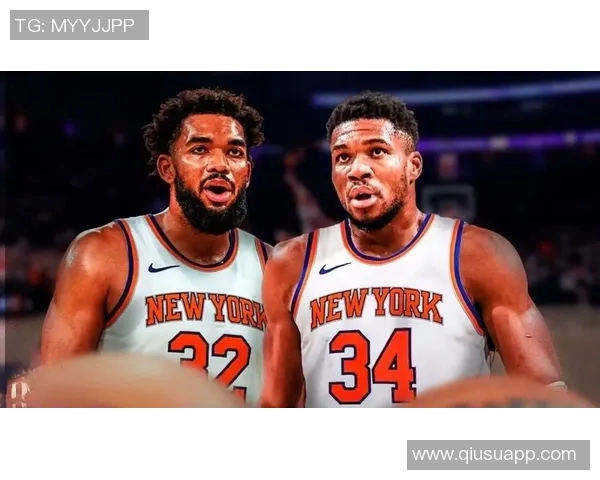 尼克斯寻求字母哥交易不动布伦森或以唐斯OG作为筹码